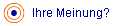          Ihre Meinung?