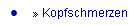         � Kopfschmerzen